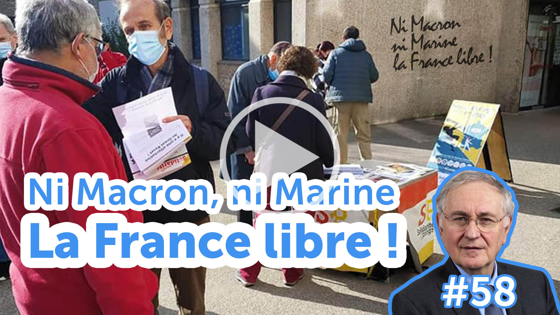 Ni Macron, ni Marine : la France libre ! - EJC #58